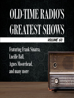cover image of Old-Time Radio's Greatest Shows, Volume 60
